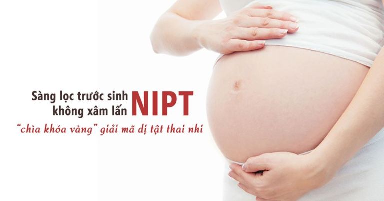 Vì sao mẹ bầu cần làm xét nghiệm Nipt?